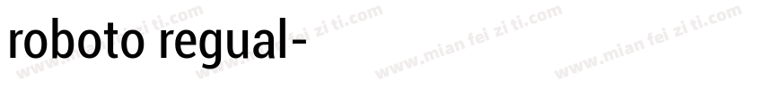 roboto regual字体转换